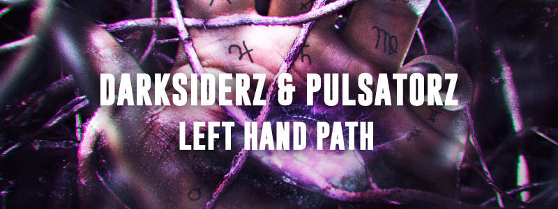 Darksiderz & Pulsatorz - Left Hand Path Out Now!