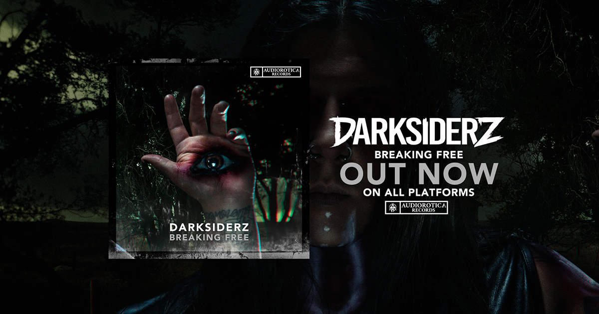 Darksiderz – Breaking Free Out Now!
