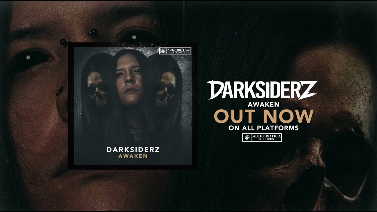 Darksiderz - Awaken Out Now!