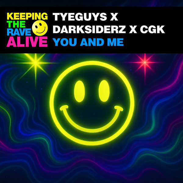 TYEGUYS x Darksiderz x CGK - You and Me